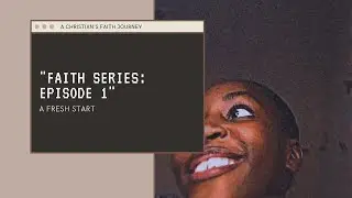 FAITH SERIES: Fresh Start With God | Rediscovering Hope And Renewal