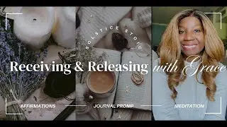Receiving & Releasing with Grace