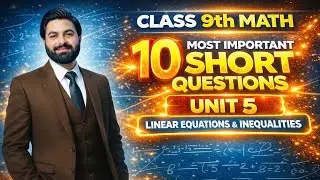 10 Most Important Short Questions of Class 9th Math Unit 5 Linear Equations & Inequalities