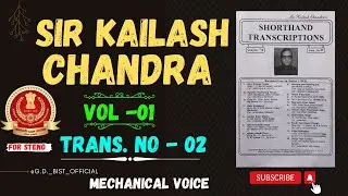 Ex-02 @ 90 WPM|| Kailash Chandra Vol 1 DICTATION | #sscsteno #ssc #kcdictations