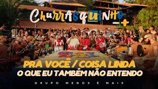 Grupo Menos &eacute; Mais - Pra Voc&ecirc; / Coisa Linda / O Que Eu Tamb&eacute;m N&atilde;o Entendo (Clipe Oficial)