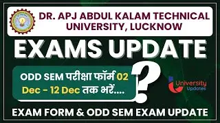 AKTU Exam Form 2025 Update || UG-PG Exam Form Deadline Alert 🚨