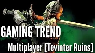 Dragon Age Inquisition - Multiplayer - Tevinter Ruins [Gaming Trend]