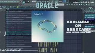 ORACLE - Hip Hop  Trap Sample Pack @notionsgodbeats