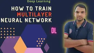 How to train a Neural Network | Deep Learning | Data Scoutt