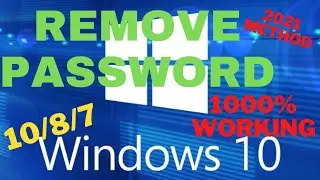 How To Remove Password From Windows 10/8/7 || In Just 1 Minute