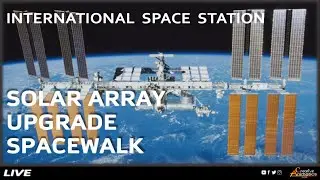 ISS Spacewalk LIVE for Solar Arrays Upgrade | NASA | CreativeAnimatics