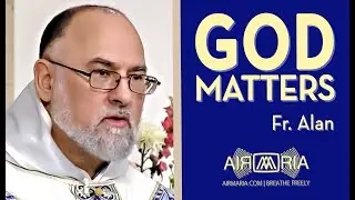 Pray the Rosary to Dispel Diabolic Practical Atheism - Oct 14 - Homily - Fr Alan