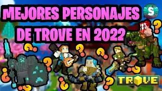 MEJORES CLASES DE TROVE EN 2022 ~Trove en Espa&ntilde;ol~