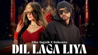 BOHEMIA - Dil Laga Liya ft. Alka Yagnik | prod.by BOYSOFLTP MUSIC | New songs 2025