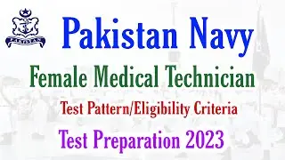 Pak Navy Female Medical Technician FMT Test Pattern | Pak Navy FMT Test Preparation 2023