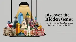 Discover the Hidden Gems: Top 10 Most Underrated Cities to Buy a Home in the U.S.