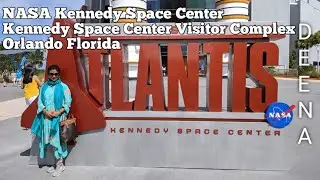 NASA Kennedy Space Center 2021 ||  Kennedy Space Center Visitor Complex || Orlando Florida