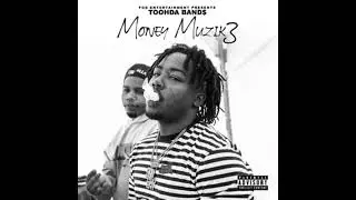 Toohda Band$ - That One