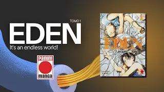 Eden it's an endless world! tomo 1 | Hiroki Endo | Manga review | Panini manga Espa&ntilde;a