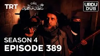 Payitaht Sultan Abdulhamid Episode 389 | Season 4