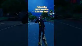 like alot of people want the skins fortnite just add it