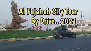 Fujairah City Tour /  Fujairah City Tour by Drive / Al Fujairah 4k video / Driving Tour in Fujairah
