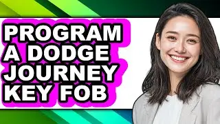 How To Program A Dodge Journey Key Fob (UPDATED)