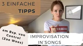 Improvisieren in Songs - So machst DU dein EIGENES DING draus! 3 Tipps!