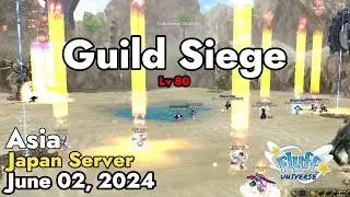 Guild Siege Lv 80 (Japan Server) June 02, 2024 | Flyff Universe