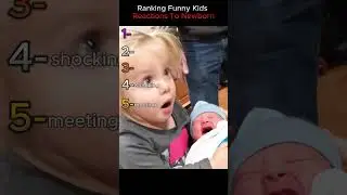 Ranking Funny Kids Reactions To Newborn Babies (The Best) #ranking #baby #babyshorts