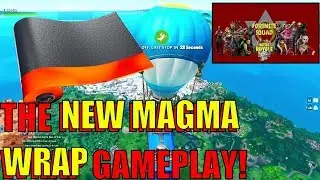 Fortnite - The New Magma Wrap Gameplay In Fortnite Battle Royale