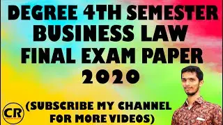 #4TH_SEMESTER_BUSINESS_LAW DEGREE 4TH SEMESTER BUSINESS LAW FINAL EXAM PAPER 2020.