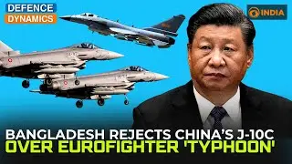 Bangladesh Rejects China's J-10C Over Eurofighter 'Typhoon' | Defence Dynamics