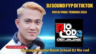 SPECIAL LIVE PERFORMANCE ROOM DJ RIO COD | MIX SOUND DJ FYP TIKTOK TERBARU 2026