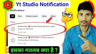 Known issue: 🚨 YouTube Mobile App Not Loading Videos on Home tab / yt studio notification known issu