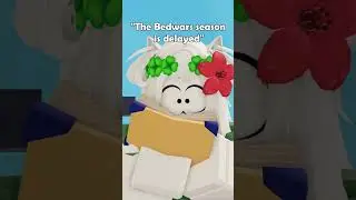 The bedwars season is delayed | Roblox Bedwars Short Meme