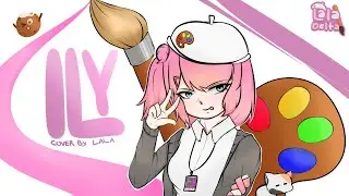 [Cover] ILy - LHNTRX FT. Lil Dicka | Cover by Lala Delta