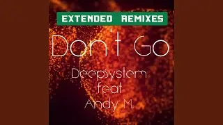 Don't Go (Tal Rochman, Yaron Nagar & Naor Amsalem Extended Remix)