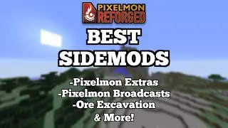 Лучшие сайдмоды для включения в ваш модпак Pixelmon