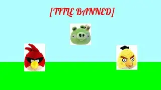 Angry Birds Stupid Adventures: [TITLE BANNED]