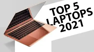 Top 5 Best Laptops of 2021 | Best Budget Laptops For Students, Gaming, Video Editing