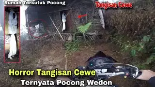 HORROR TANGISAN CEWE DIRUMAH TERKUTUK 😱‼️ RUMAH SETAN BANYAK POCONG NYARIS JADI TUMBAL 😱😭 TOLOOONNGG