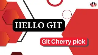 git cherry pick | Git and Github Tutorial | Hello GIT | Learning GIT from basics