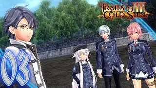 Trails of Cold Steel III Playthrough (3) - New Class VII