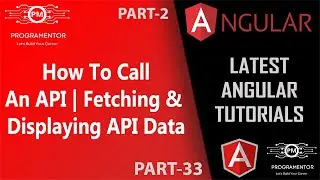 33 | Calling API In Angular | Fetching And Displaying API Data In Angular | Part-2 (Hindi/Urdu)