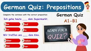 Can You Answer These 20 German Prepositions Questions? Take the Quiz | Fun and Easy Quiz (A1-B1) 🇩🇪