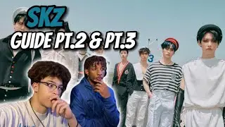 Stray Kids Guide Pt.2 & Pt.3 - REACTION