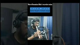 #merekhwabonmein  #latamangeshkar #recorder #bollywood #instrumental #cover #tutorial #notes #hindi
