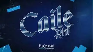 CAILE RKT 😈 ( TOY QUE TE ROMPO) ✘ DJ CRISTIAN!
