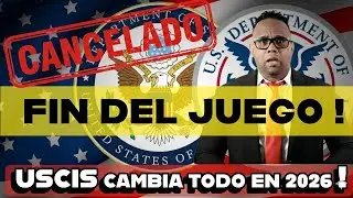 🚨 SE ACABO: USCIS  va por todo en 2026. FIN DEL JUEGO?