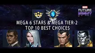 DON'T WASTE MEGA 6 STARS & T2 TICKET- TOP 10 BEST PREMIUM CHOICES I Marvel Future Fight