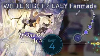 [Cytus II Fanmade] WHITE NIGHT / EASY Lv. 4 [HSR]