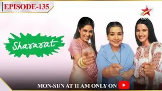 Shararat - Thoda Jaadu, Thodi Nazaakat | Season 1 | Episode135