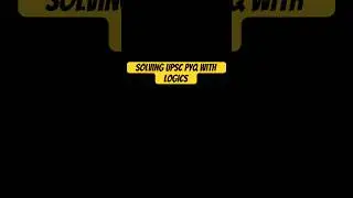 Solving UPSC prelims questions with logic #upsc #upscprelims #upsc2026 #prelims #logic #pyqs